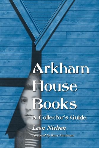 Бумажная книга «Arkham House Books: A Collector's Guide», автор Леон Нильсен - фото №1