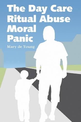 Бумажная книга «The Day Care Ritual Abuse Moral Panic», автор Мэри Де Янг - фото №1