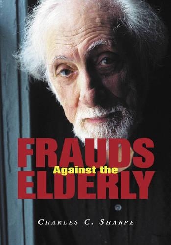 Бумажная книга «Frauds Against the Elderly», автор Чарльз К. Шарп - фото №1