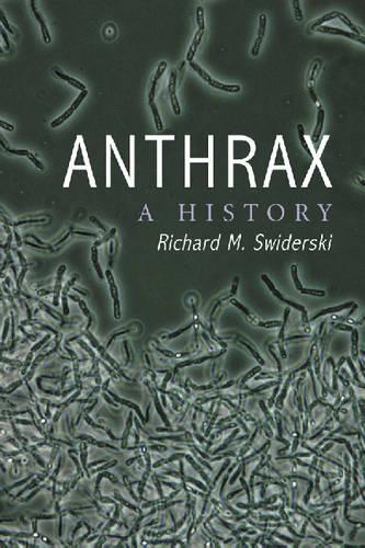 Бумажная книга «Anthrax: A History», автор Ричард М. Свидерски - фото №1