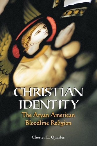 Бумажная книга «Christian Identity: The Aryan American Bloodline Religion», автор Честер Л. Кворлс - фото №1