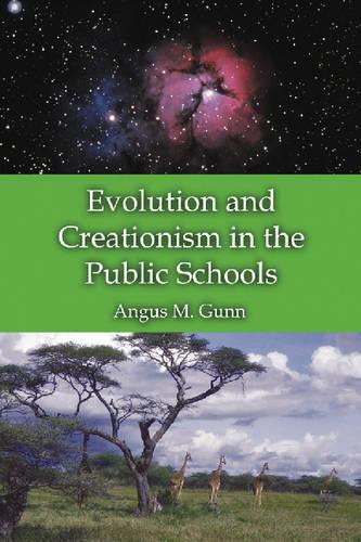 Бумажная книга «Evolution and Creationism in the Public Schools: A Handbook for Educators, Parents and Community Leaders», автор Ангус М. Ганн - фото №1