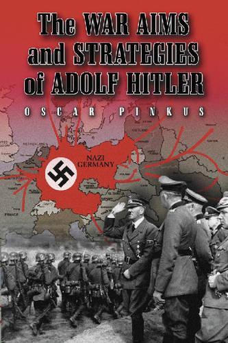Бумажная книга «The War Aims and Strategies of Adolf Hitler», автор Оскар Пинкус - фото №1