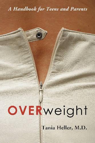 Бумажная книга «Overweight: A Handbook for Teens and Parents», автор Таня Хеллер - фото №1