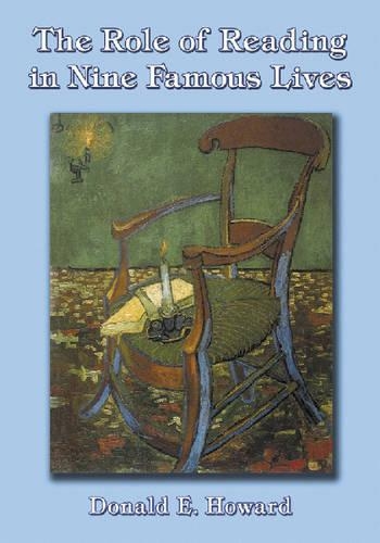 Бумажная книга «The Role of Reading in Nine Famous Lives», автор Дональд Э. Ховард - фото №1