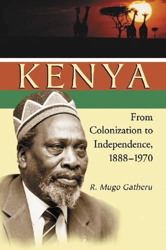 Бумажная книга «Kenya: From Colonization to Independence, 1888-1970», автор Р. Муго Гатеру - фото №1