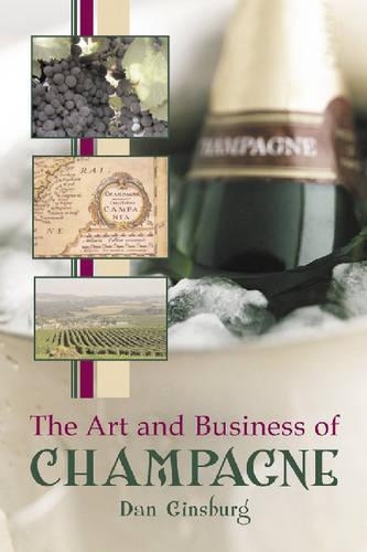 Бумажная книга «The Art and Business of Champagne», автор Дэн Гинсбург - фото №1