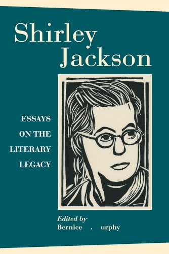 Бумажная книга «Shirley Jackson: Essays on the Literary Legacy», автор Бернис М. Мерфи - фото №1