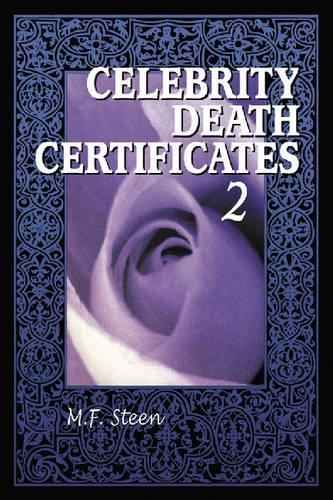 Паперова книга «Celebrity Death Certificates 2», автор М. Ф. Стін - фото №1