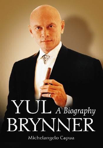 Бумажная книга «Yul Brynner: A Biography», автор Микеланджело Капуа - фото №1