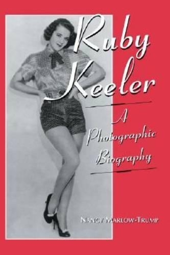Бумажная книга «Ruby Keeler: A Photographic Biography», автор Нэнси Марлоу-Трамп - фото №1