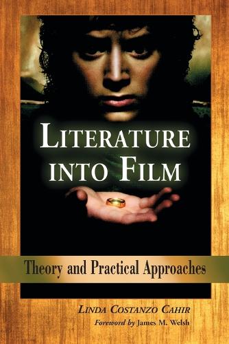 Паперова книга «Literature into Film: Theory and Practical Approaches», автор Лінда Костанцо Кахір - фото №1