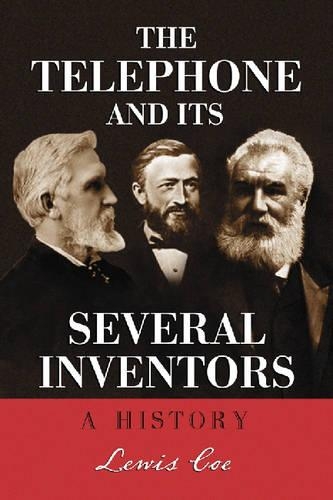 Бумажная книга «The Telephone and Its Several Inventors: A History», автор Льюис Коу - фото №1