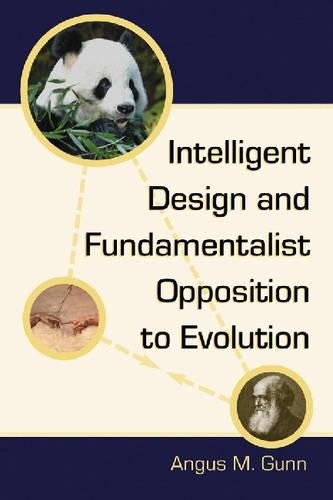 Бумажная книга «Intelligent Design and Fundamentalist Opposition to Evolution», автор Ангус М. Ганн - фото №1