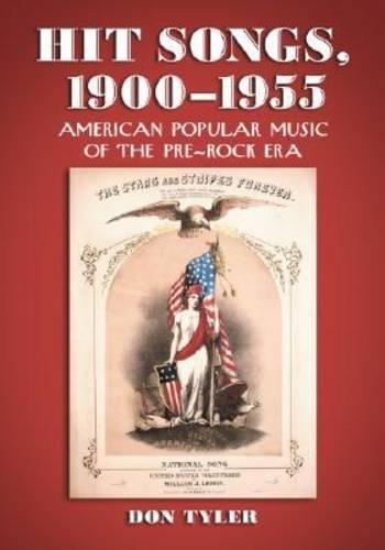 Бумажная книга «Hit Songs, 1900-1955: American Popular Music of the Pre-rock Era», автор Дон Тайлер - фото №1
