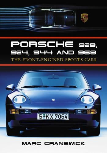 Бумажная книга «Porsche 928, 924, 944 and 968: The Front Engined Sports Cars», автор Марк Крансвик - фото №1