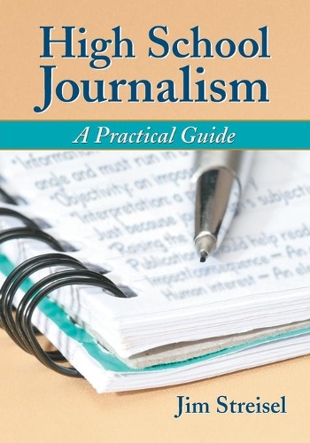 Паперова книга «High School Journalism: A Practical Guide», автор Джим Штрейзель - фото №1