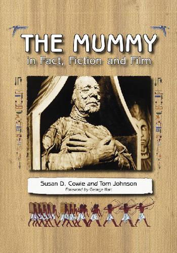 Бумажная книга «The Mummy in Fact, Fiction and Film», автор Сьюзен Д. Кови - фото №1
