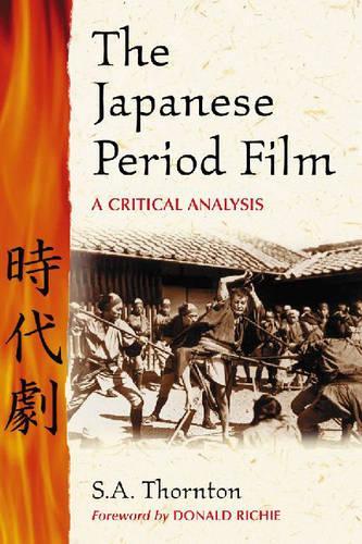 Бумажная книга «The Japanese Period Film: A Critical Analysis, to 1970», автор С.А. Торнтон - фото №1