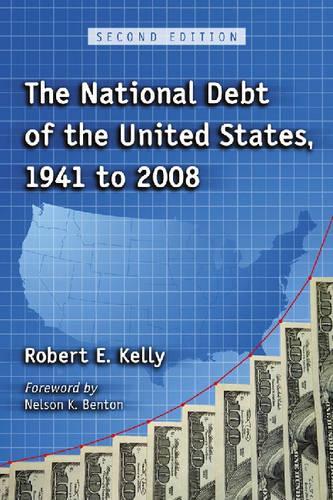Бумажная книга «The National Debt of the United States, 1941 to 2008», автор Роберт Э. Келли - фото №1