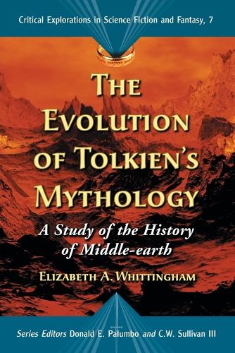 Бумажная книга «The Evolution of Tolkien's Mythology: A Study of the History of Middle-earth», автор Элизабет А. Уиттингем - фото №1