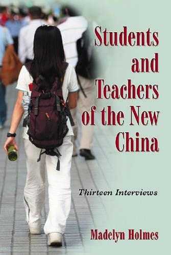 Бумажная книга «Students and Teachers of the New China: Thirteen Interviews», автор Мэделин Холмс - фото №1