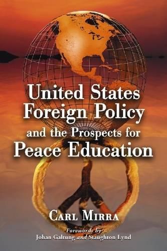 Бумажная книга «United States Foreign Policy and the Prospects for Peace Education», автор Карл Мирра - фото №1