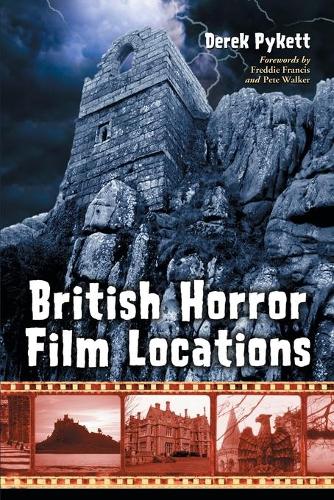 Бумажная книга «British Horror Film Locations», автор Дерек Пайкетт - фото №1