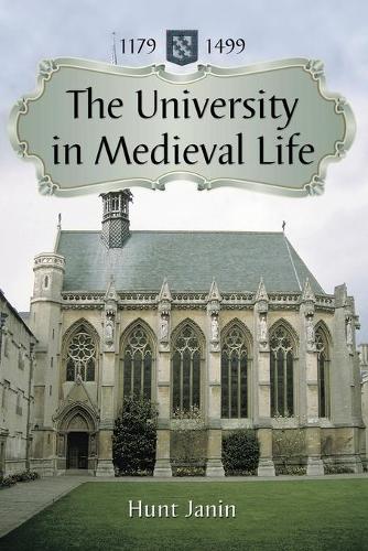 Паперова книга «The University in Medieval Life, 1179-1499», автор Хант Джанін - фото №1