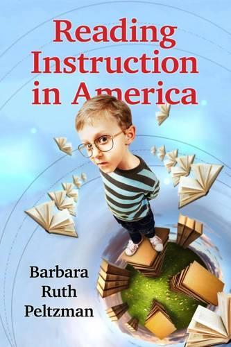 Бумажная книга «Reading Instruction in America: A History», автор Барбара Рут Пельтцман - фото №1