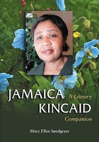 Бумажная книга «Jamaica Kincaid: A Literary Companion», автор Мэри Эллен Снодграсс - фото №1