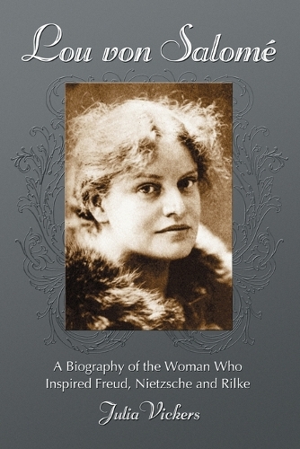 Бумажная книга «Lou Von Salome: A Biography of the Woman Who Inspired Freud, Nietzsche and Rilke», автор Джулия Викерс - фото №1