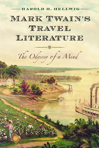 Бумажная книга «Mark Twain's Travel Literature: The Odyssey of a Mind», автор Гарольд Х. Хеллвиг - фото №1