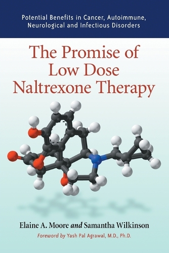 Бумажная книга «The Promise of Low Dose Naltrexone Therapy: Potential Benefits in Cancer, Autoimmune, Neurological and Infectious Disorders», авторов Элейн А. Мур, Саманта Уилкинсон - фото №1