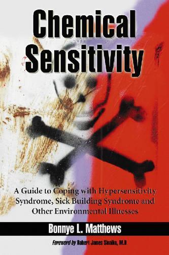 Паперова книга «Chemical Sensitivity: A Guide to Coping with Hypersensitivity Syndrome, Sick Building Syndrome and Other Environmental Illnesses», автор Бонні Л. Метьюз - фото №1