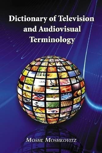 Паперова книга «Dictionary of Television and Audiovisual Terminology», автор Моше Мошковіц - фото №1
