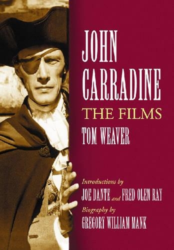 Паперова книга «John Carradine: The Films», авторів Джек Гурлей, Том Вівер - фото №1