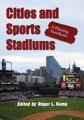 Бумажная книга «Cities and Sports Stadiums: A Planning Handbook», автор Роджер Л. Кемп - фото №1