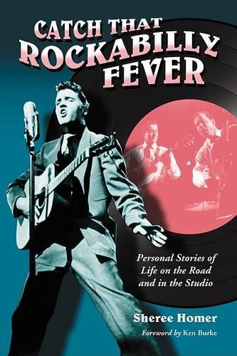 Бумажная книга «Catch That Rockabilly Fever: Personal Stories of Life on the Road and in the Studio», автор Шири Хомер - фото №1