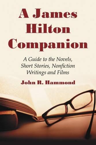 Бумажная книга «A James Hilton Companion: A Guide to the Novels, Short Stories, Non-fiction Writings and Films», автор Джон Р. Хаммонд - фото №1