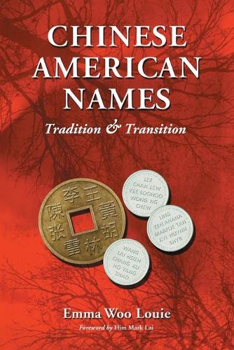 Бумажная книга «Chinese American Names: Tradition and Transition», автор Эмма Ву Луи - фото №1