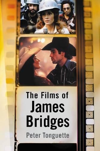 Бумажная книга «The  Films of James Bridges», автор Питер Тонгетт - фото №1