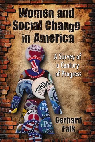Бумажная книга «Women and Social Change in America: A Survey of a Century of Progress», автор Герхард Фальк - фото №1