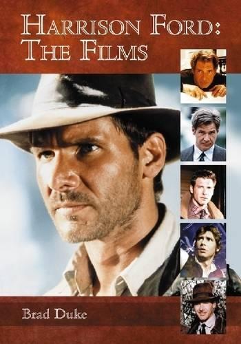 Паперова книга «Harrison Ford: The Films», автор Бред Дюк - фото №1