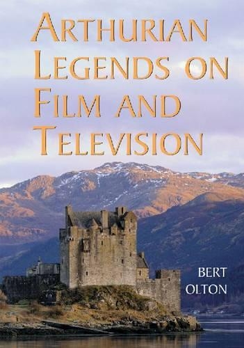 Бумажная книга «Arthurian Legends on Film and Television», автор Берт Олтон - фото №1