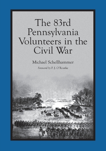 Паперова книга «The 83rd Pennsylvania Volunteers in the Civil War», автор Майкл В. Шеллхаммер - фото №1