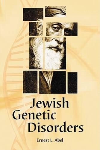 Бумажная книга «Jewish Genetic Disorders: A Layman's Guide», автор Эрнест Л. Абель - фото №1