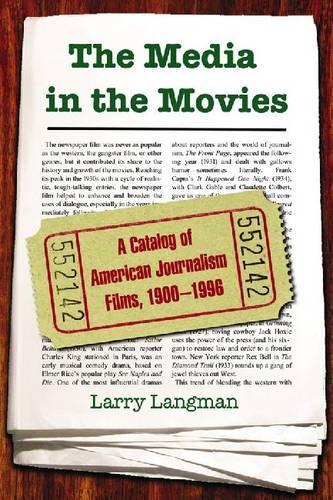 Бумажная книга «The Media in the Movies: A Catalog of American Journalism Films, 1900-1996», автор Ларри Лэнгман - фото №1
