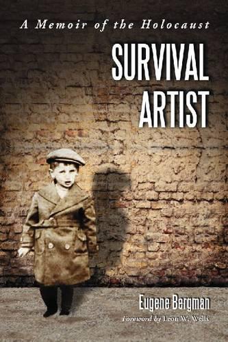 Бумажная книга «Survival Artist: A Memoir of the Holocaust», автор Юджин Бергман - фото №1