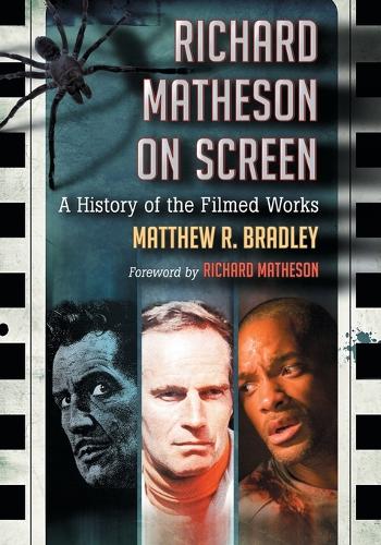 Бумажная книга «Richard Matheson on Screen: A History of the Filmed Works», автор Мэтью Р. Брэдли - фото №1